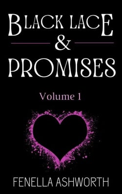 Black Lace &amp; Promises - Volume 1 - Black Lace &amp; Promises, #1
