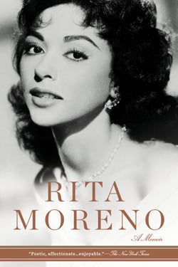 Rita Moreno - A Memoir