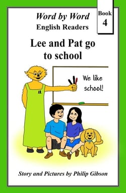 Lee and Pat go to School - Word by Word Graded Readers for Children, #4