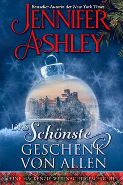 Das Schönste Geschenk Von Allen: Eine Mackenzie-Weihnachtsgeschichte - Mackenzies: Deutsche Ausgabe