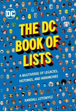 The DC Book of Lists - A Multiverse of Legacies, Histories, and Hierarchies