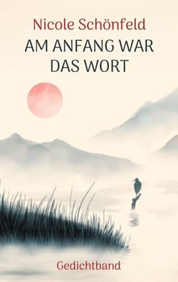 Am Anfang war das Wort - Gedichtband