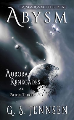 Abysm (Aurora Renegades Book Three) - Amaranthe, #6