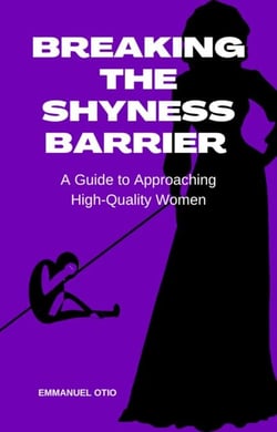 Breaking the Shyness Barrier: A Guide to Approaching High-Quality Women