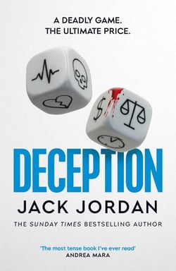 Deception - the BRAND NEW moral dilemma thriller from the Sunday Times bestselling author