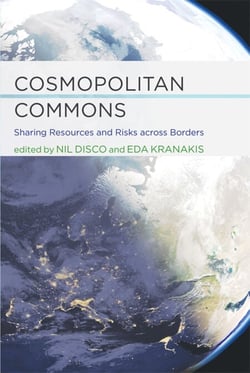 Cosmopolitan Commons - Sharing Resources and Risks across Borders