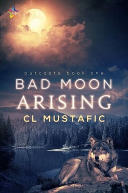 Bad Moon Arising - Outcasts, #1