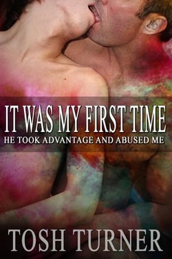 It Was My First Time: He Took Advantage and Abused Me
