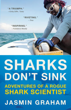 Sharks Don't Sink - Adventures of a Rogue Shark Scientist
