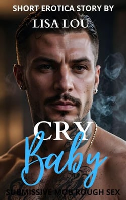Cry Baby - Submissive Mob Rough Sex