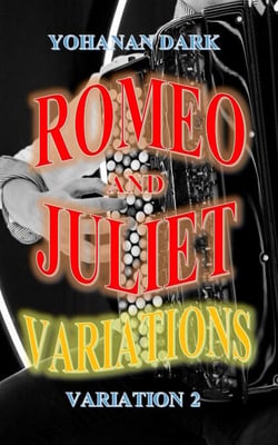 Romeo and Juliet Variations: Variation 2 - Romeo and Juliet Variations, #2