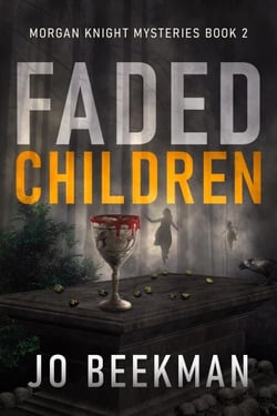 Faded Children - Morgan Knight Mysteries, #2