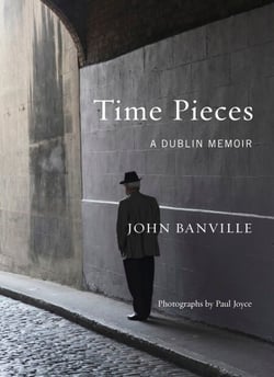 Time Pieces - A Dublin Memoir