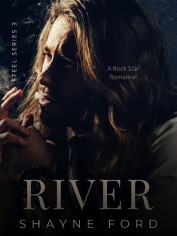 River, A Rock Star Romance - Steel, #3