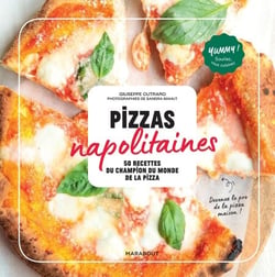 Pizzas napolitaines - 60 recettes du champion du monde de la pizza