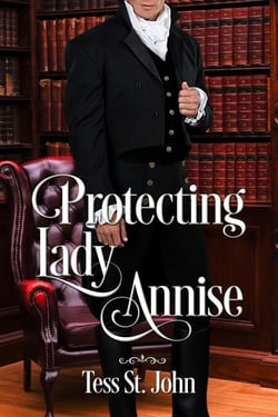 Protecting Lady Annise - Regency Redemption, #3