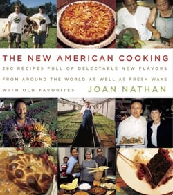 The New American Cooking: A James Beard Award Winner - 280 Recipes Full of Delectable New Flavors From Around the World as Well as Fresh Ways with Old Favorites: A Cookbook