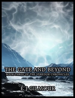 The Gate and Beyond: Book Three of the Veredor Chronicles - The Veredor Chronicles, #3