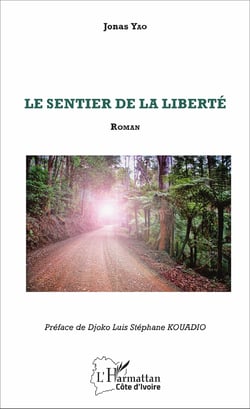 Le sentier de la liberté - Roman