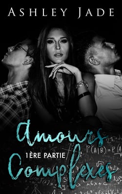 Amours complexes - Première partie - Première partie #1
