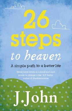 26 Steps to Heaven - A simple path to a better life