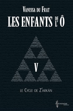 Les Enfants de l'Ô - Tome 5 - Le cycle de Z'arkán