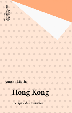 Hong Kong - L'empire des contresens