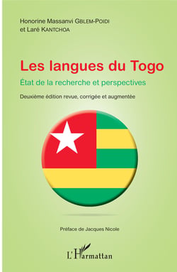 Les langues du Togo. Etat de la recherche et perspectives - Deuxième édition revue, corrigée et augmentée