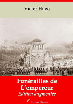 Funérailles de l’Empereur – suivi d'annexes - Nouvelle édition 2019
