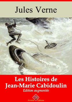 Les Histoires de Jean-Marie Cabidoulin – suivi d'annexes - Nouvelle édition 2019