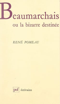 Beaumarchais - Ou La bizarre destinée