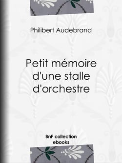 Petit mémoire d'une stalle d'orchestre