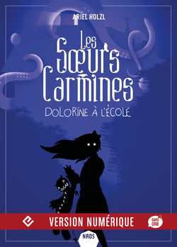 Dolorine à l’école - Les Sœurs Carmines, T3