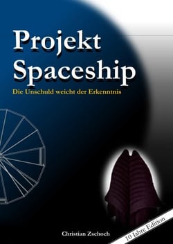 Projekt Spaceship - Die Unschuld weicht der Erkenntnis