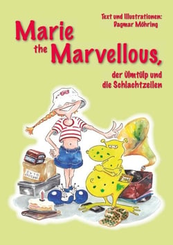 Marie the Marvellous - Der Ülmtülp und die Schlachtzeilen