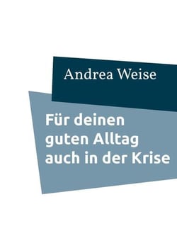 Für deinen guten Alltag auch in der Krise
