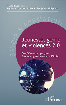 Jeunesse, genre et violences 2.0 - Des filles et des garçons face aux cyberviolences à l'école