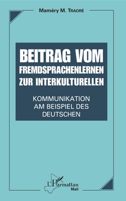 Beitrag vom Fremdsprachenlernen zur interkulturellen Kommunikation - Am Beispiel des Deutschen