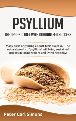 Psyllium - the organic diet with guaranteed success - Many diets only bring a short-term success. - The natural product "psyllium" will bring sustained suc-cess in losing weight and living healthily!