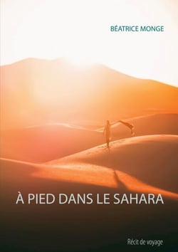 À PIED DANS LE SAHARA