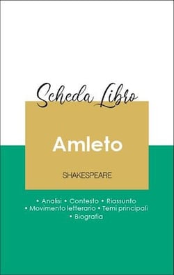 Scheda libro Amleto (analisi letteraria di riferimento e riassunto completo)