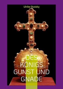 Des Königs Gunst und Gnade - Mord am Königshof