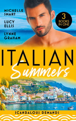 Italian Summers: Scandalous Demands - Once a Moretti Wife / A Dangerous Solace / Roccanti's Marriage Revenge