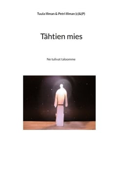 Tähtien mies - Ne tulivat taloomme