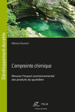 L'empreinte chimique - Mesurer l'impact environnemental des produits du quotidien