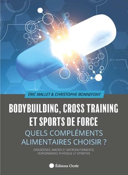 Bodybuilding, cross training et sports de force - Quels compléments alimentaires choisir ?