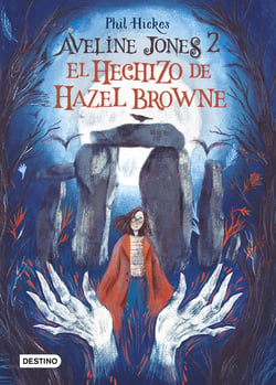 Aveline Jones 2. El hechizo de Hazel Browne