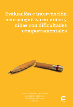 Evaluación e intervención neurocognitiva en niños y niñas con dificultades comportamentales