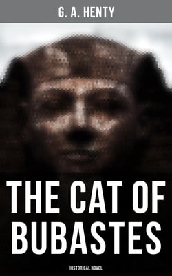 The Cat of Bubastes (Historical Novel)