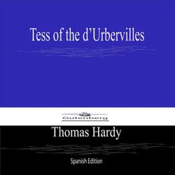Tess of the d'Urbervilles (Spanish Edition)